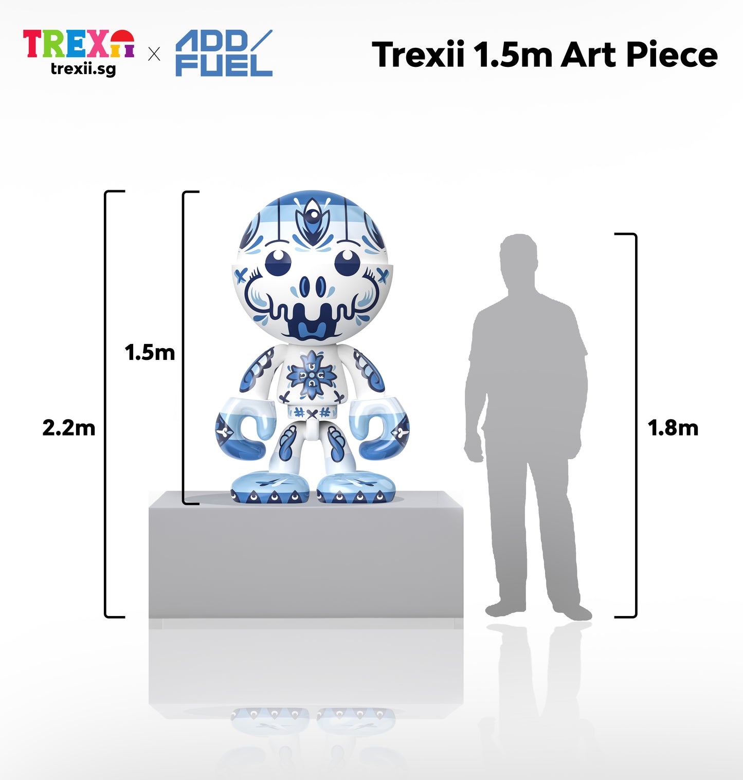Trexii x Add Fuel 1.5m Art Piece